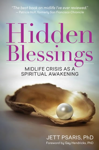 Hidden Blessings, the Book, is about Midlife Crisis as a Spiritual Awakening
